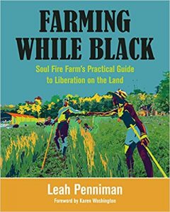Book cover for Farming While Black by Leah Penniman