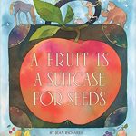 Book cover of A Fruit is a Suitcase for Seeds