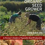 Book cover of Organic Seed Grower; photograph shows two people in a field collecting seeds, while additional photographs show hands full of seeds