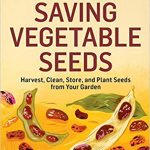Book cover of Saving Vegetable Seeds; an illustration shows pale green bean pods open to reveal brown and white beans
