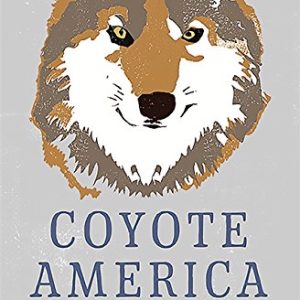Coyote America by Dan Flores